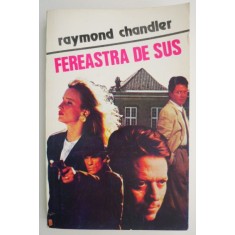 Fereastra de sus &ndash; Raymond Chandler