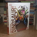 DOUA ENCICLOPEDII CU DINOZAURI : KNOWLEDGE ENCYCLOPEDIA DINOSAUR ! , LONDON , 2014 + DINOZAURII : DESCOPERIRI , SPECII , DISPARITII , 2013 *