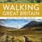 Walking Great Britain: England, Scotland, and Wales