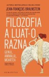 Filozofia a luat-o razna - Jean-Francois Braunstein