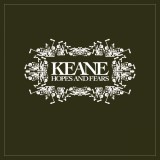 Hopes and Fears | Keane