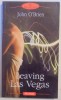 LEAVING LAS VEGAS de JOHN O&#039;BRIEN , 2007