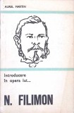 Introducere in Opera lui N. Filimon - Aurel Martin, Minerva 1973, Biografii, Carte Beletristica