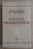 Calculul probabilitatilor Gh. Mihoc, Octav Onicescu 1939