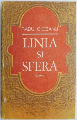 Linia si sfera &amp;ndash; Radu Ciobanu foto