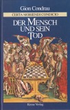 Carte Gion Condrau - Der Mensch und sein Tod. Certa moriendi condicio, 1991, 480 pagini, Dim. 16x24 cm, Germana, Coperta Cartonata