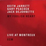 My Foolish Heart - Live at Montreux | Keith Jarrett, Jack DeJohnette, Gary Peacock, Jazz