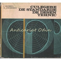 Culegere De Standarde De Desen Tehnic - E. Diaconescu, Al. Constantinescu