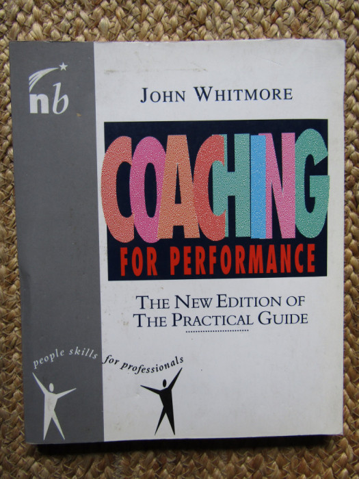 Coaching for Performance - JOHN WHITMORE