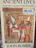 Ancient Lives - John Romer