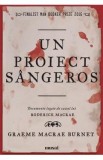 Un proiect sangeros - Graeme Macrae Burnet