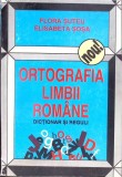 ORTOGRAFIA LIMBII ROMANE. DICTIONAR SI REGULI-FLORA SUTEU, ELISABETA SOSA-350014