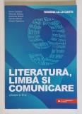 LITERATURA , LIMBA SI COMUNICARE , CLASA A IX - A de MONA COTOFAN ... ILEANA POPESCU , 2023
