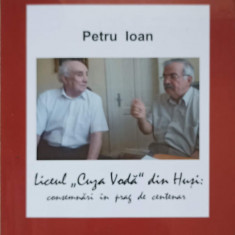 LICEUL "CUZA VODA" DIN HUSI. CONSEMNARI IN PRAG DE CENTENAR-PETRU IOAN