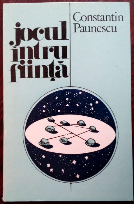 CONSTANTIN PAUNESCU - JOCUL INTRU FIINTA (VERSURI, 1985) [coperta DONE STAN]