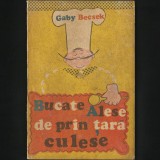 BUCATE ALESE DE PRIN TARA CULESE - BAGY BECSEK