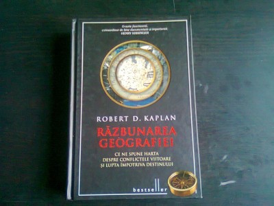 RAZBUNAREA GEOGRAFIEI - ROBERT D. KAPLAN foto