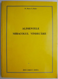 Alimentele. Miracolul vindecarii &ndash; Henry G. Bieler