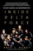 Inside Delta Force: The Story of America&#039;s Elite Counterterrorist Unit