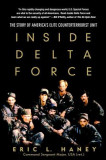Inside Delta Force: The Story of America&#039;s Elite Counterterrorist Unit