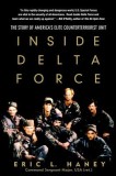 Inside Delta Force: The Story of America&#039;s Elite Counterterrorist Unit