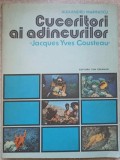CUCERITORI AI ADANCURILOR, JACQUES YVES COUSTEAU-ALEXANDRU MARINESCU-229114