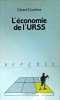 Gerard Duchene - L'economie de l'URSS | Carte franceza, 1989, Brosata, Stare Buna, 125 pag