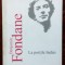 B.FUNDOIANU/BENJAMIN FONDANE: LA PORTILE INDIEI/2008/trad.P.CRETIA/pref.R.BERCEA