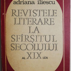 Revistele literare la sfarsitul secolului al XIX-lea – Adriana Iliescu