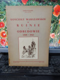 Stanislaw Marzynski Koscioly Warszawskie w Ruinie i Odbudowie 1939-1945 1946 135