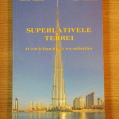 SUPERLATIVELE TERREI , O ENCICLOPEDIE A RECORDURILOR de SILVIU NEGUT , ION NICOLAE , 2012