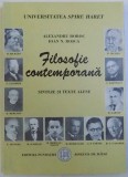FILOSOFIE CONTEMPORANA - SINTEZE SI TEXTE ALESE de ALEXANDRU BOBOC si IOAN N. ROSCA , 2004