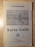 Santa Lucia. Din viata pescarilor neapolitani - Nicu Borgovan (1932, Romana, Istorie, Bucuresti, Paperback, 122 pagini)