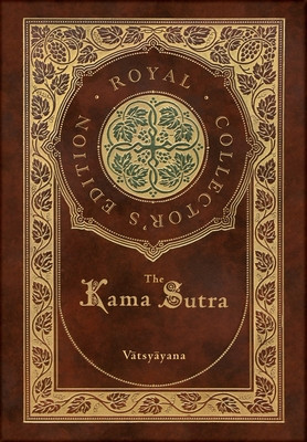 The Kama Sutra (Royal Collector&amp;#039;s Edition) (Annotated) (Case Laminate Hardcover with Jacket) foto
