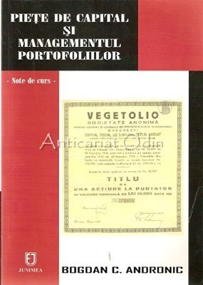 Piete De Capital Si Managementul Portofoliilor - Bogdan C. Andronic