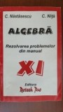 Algebra, rezolvarea problemelor din manual XI -C.Nastasescu,C.Nita