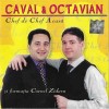 CD Caval & Octavian – Chef De Chef Acasă, original