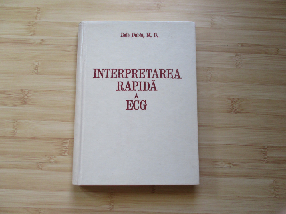 DALE DUBIN - INTERPRETAREA RAPIDA A ECG - 1983 | Okazii.ro