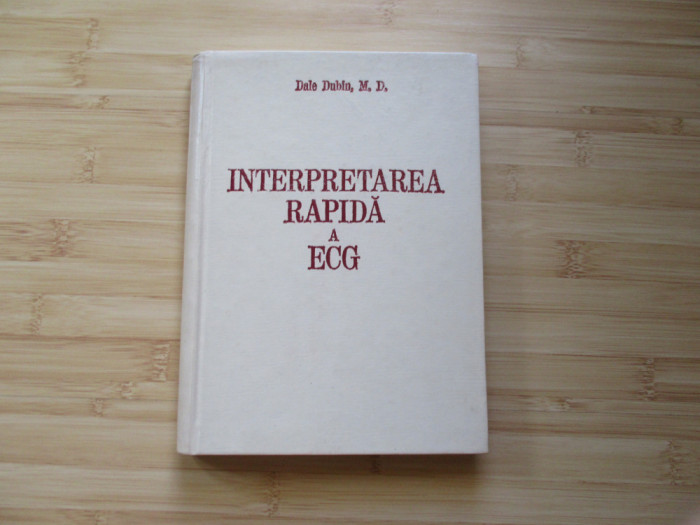 DALE DUBIN - INTERPRETAREA RAPIDA A ECG - 1983