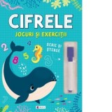 Cifrele. Jocuri si exercitii - Scrie si sterge