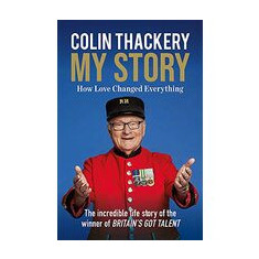 Colin Thackery: My Story