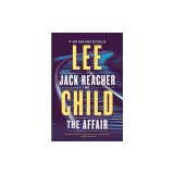 The Affair: A Jack Reacher Novel