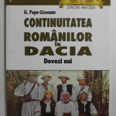 CONTINUITATEA ROMANILOR IN DACIA - DOVEZI NOI de G. POPA - LISSEANU , 2016