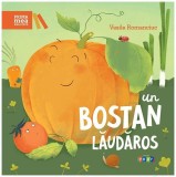Cumpara ieftin Un bostan lăudăros - Hardcover - Vasile Romanciuc - Prut