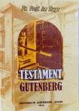 TESTAMENT GUTENBERG de PR, PROF. ION BUGA , 2015