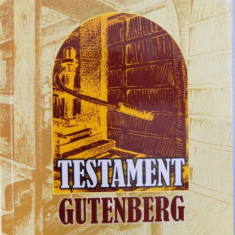 TESTAMENT GUTENBERG de PR, PROF. ION BUGA , 2015