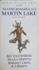 TRANSFORMAREA LUI MARTIN LAKE SI ALTE POVESTIRI-JEFF VANDERMEER, NICOLA GRIFFITH, MARIAN COMAN, K.J. BISHOP-252103