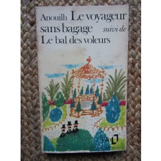 JEAN ANOUILH - Le voyageur sans bagage