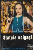 GERARD DE VILLIERS - STATUIA UCIGASA ( SAS )