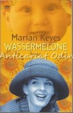 Wassermelone.Roman - Marian Keyes, Editura Wilhelm Heyne, 1999, Germana, Roman de Beletristica